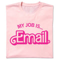 My Job Is Email - Adult & Kids T-Shirts, Sweatshirts & Hoodies apparel design preview 1