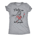 I Bake So Dont Kill People Women's - Adult & Kids T-Shirts, Sweatshirts & Hoodies apparel design preview 1