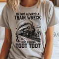 Not Always A Train Wreck Bella Canvas - Adult & Kids T-Shirts, Sweatshirts & Hoodies apparel design preview 1