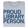 Proud Library Person - Adult & Kids T-Shirts, Sweatshirts & Hoodies apparel design preview 1