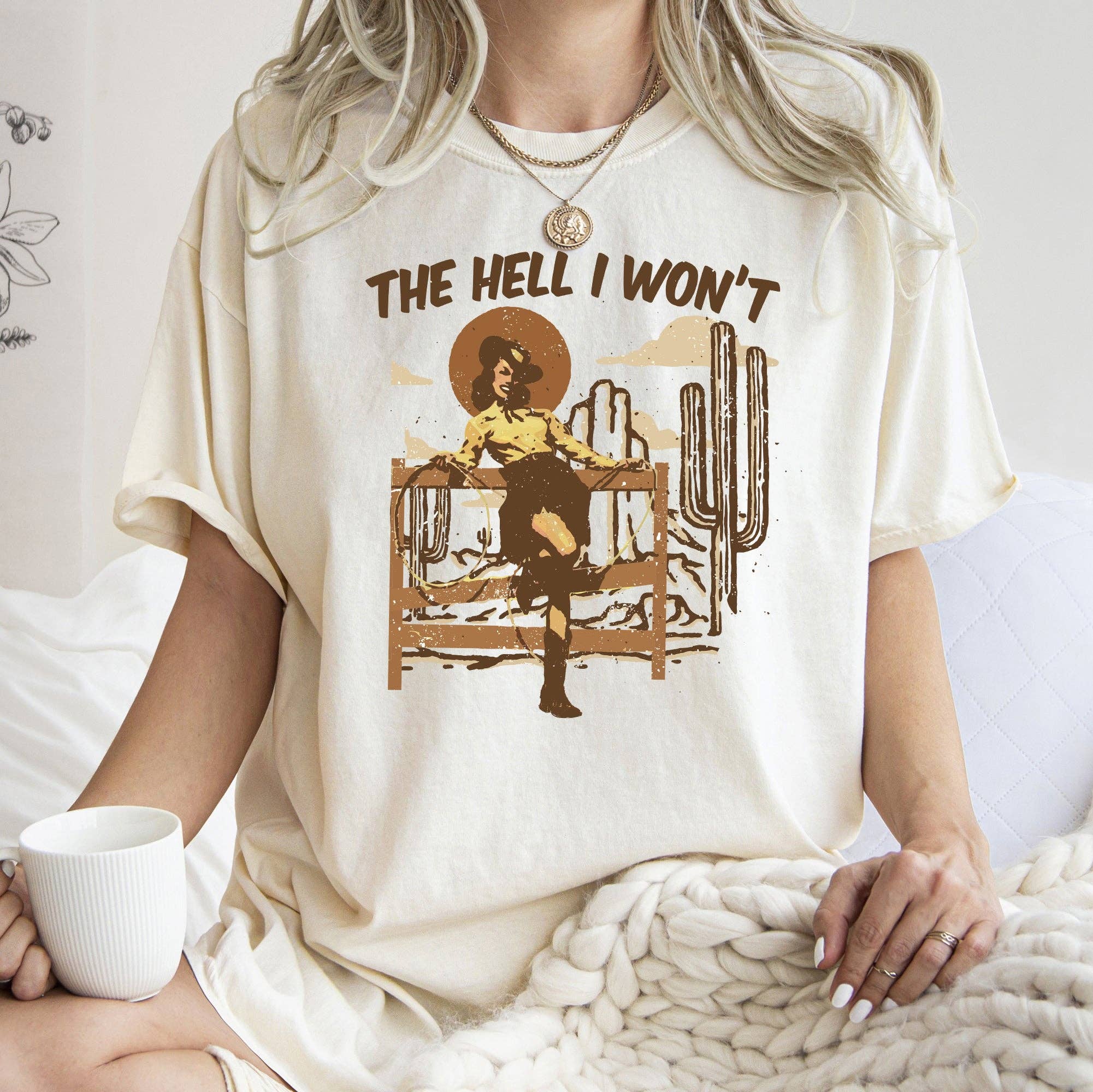 The Hell I Won't, Sassy Cowgirl, Cowboy, Desert - Adult & Kids T-Shirts, Sweatshirts & Hoodies apparel design preview 1