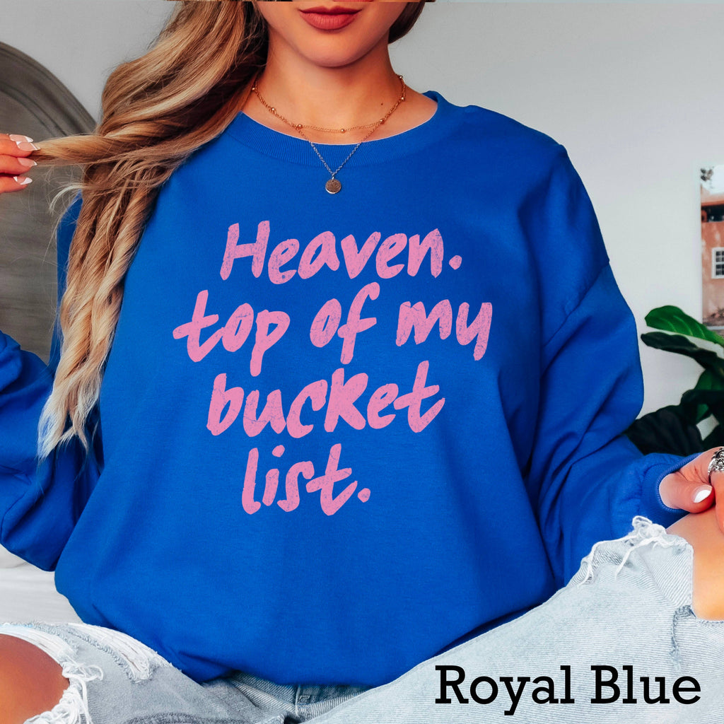 Heaven Top of My Bucket List Christian - Adult & Kids T-Shirts, Sweatshirts & Hoodies apparel design preview 1