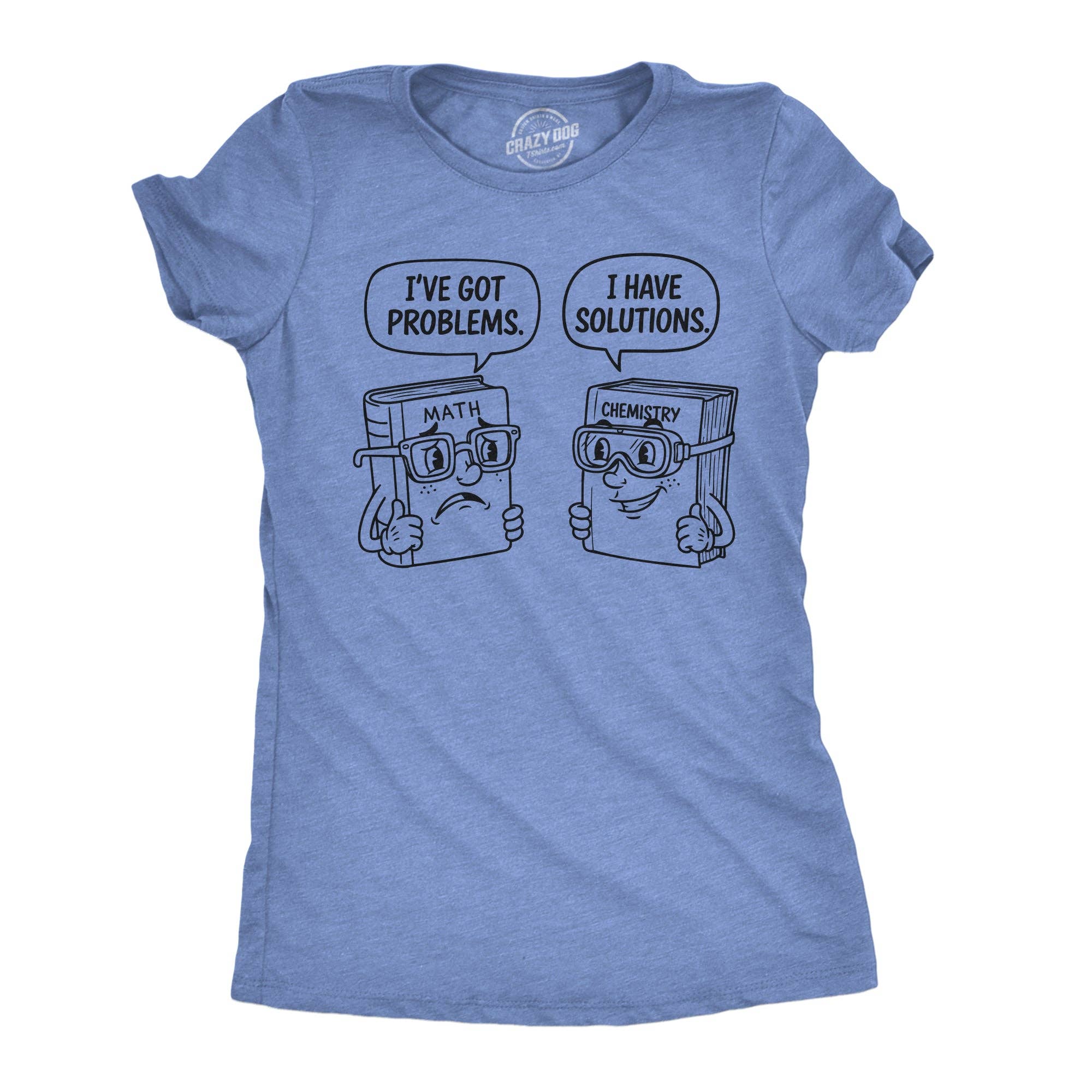 Problems and Solutions Women's - Adult & Kids T-Shirts, Sweatshirts & Hoodies apparel design preview 1