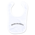 Micro Celebrity Bib - Adult & Kids T-Shirts, Sweatshirts & Hoodies apparel design preview 1