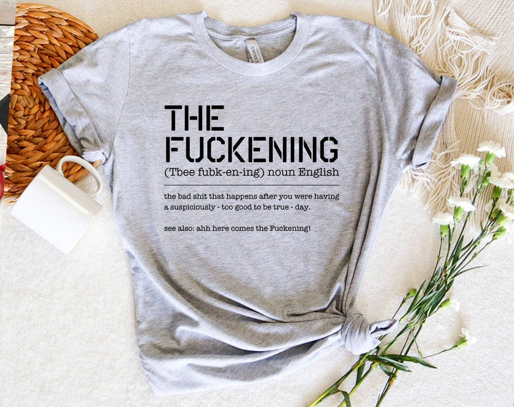 The Fuckening Definition Funny - Adult & Kids T-Shirts, Sweatshirts & Hoodies apparel design preview 1