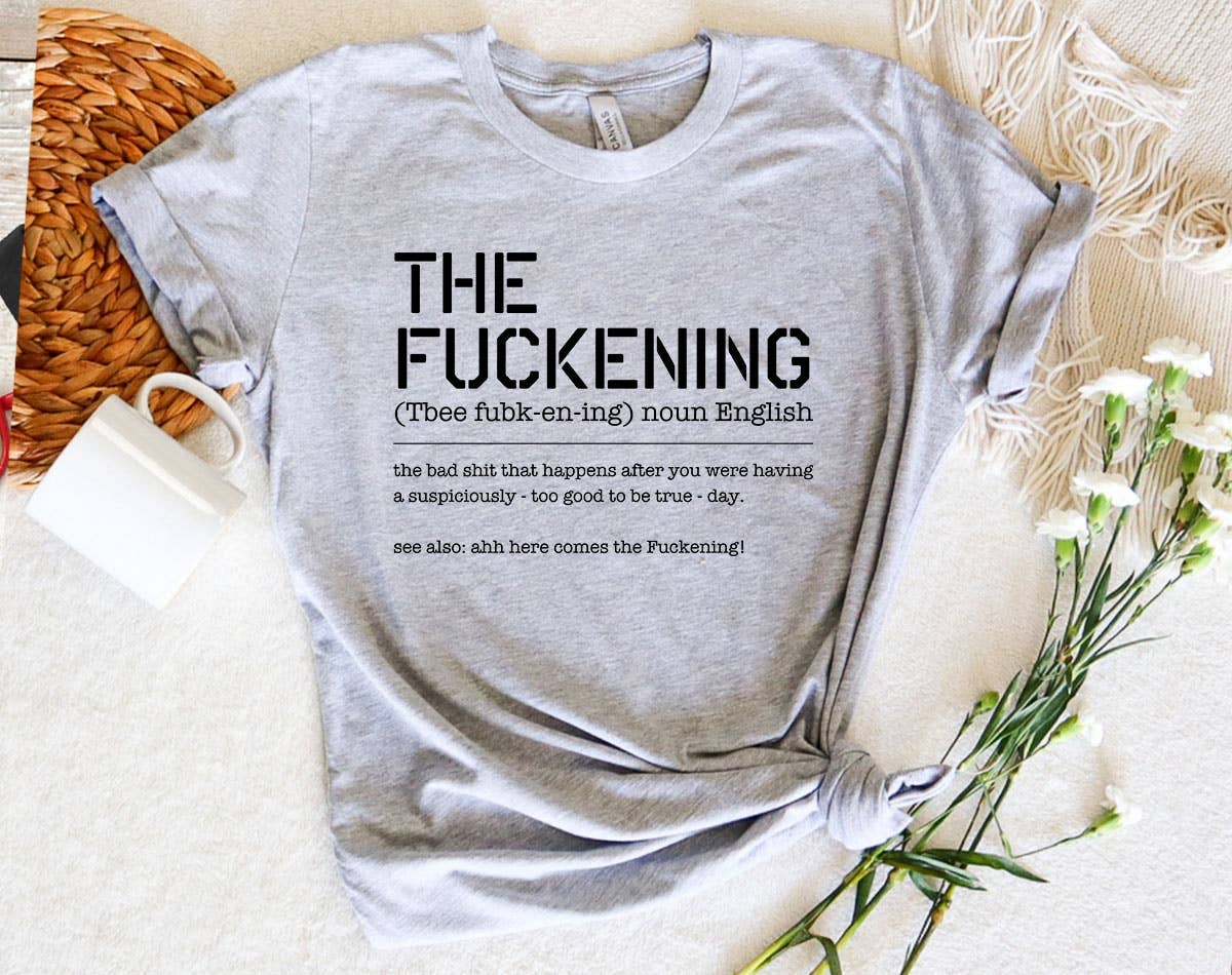 The Fuckening Definition Funny - Adult & Kids T-Shirts, Sweatshirts & Hoodies apparel design preview 1