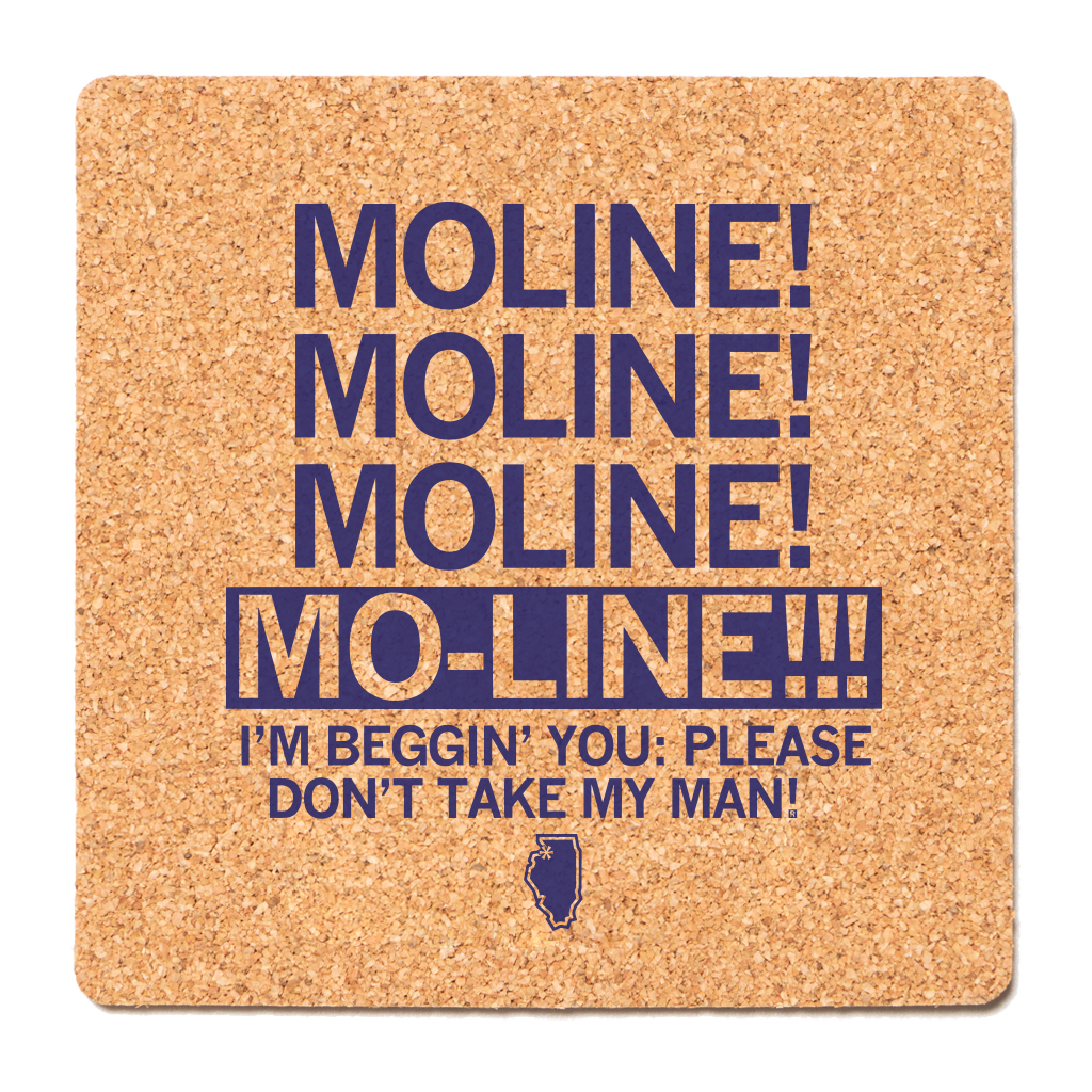 Moline! Cork Coaster - Adult & Kids T-Shirts, Sweatshirts & Hoodies apparel design preview 1