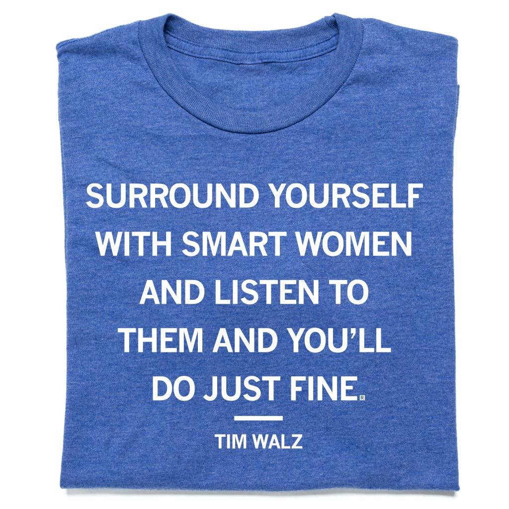 Surround Yourself with Smart Women - Adult & Kids T-Shirts, Sweatshirts & Hoodies apparel design preview 1