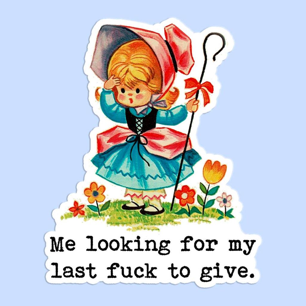 Me Looking For My Last Fuck Sticker Decal - Adult & Kids T-Shirts, Sweatshirts & Hoodies apparel design preview 1