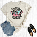 Funny Splish Splash Your Opinion Is Trash Graphic - Adult & Kids T-Shirts, Sweatshirts & Hoodies apparel design preview 1