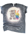 Hate Looks Tacky On You Bleached Pride - Adult & Kids T-Shirts, Sweatshirts & Hoodies apparel design preview 1
