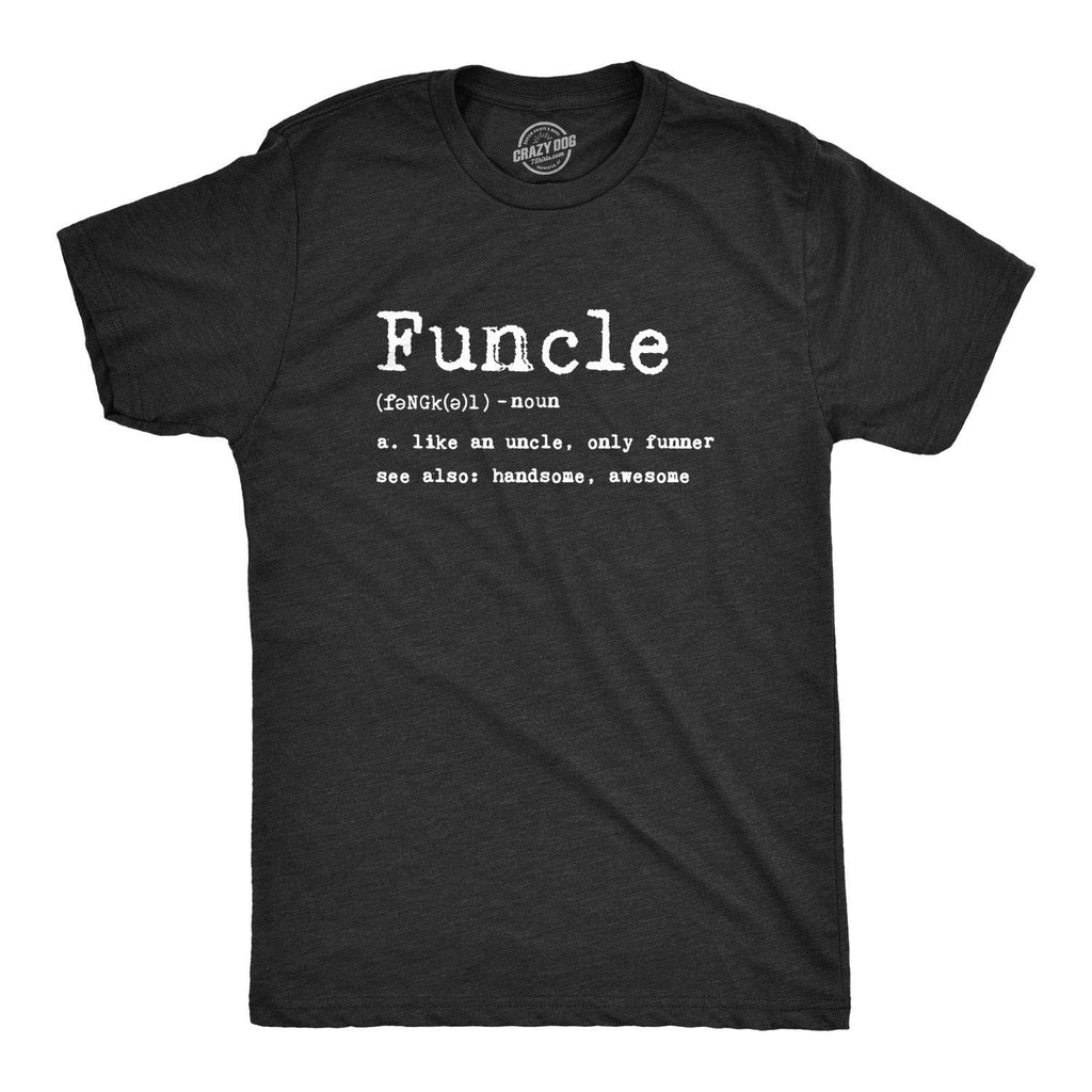 Funcle Defintion Men's - Adult & Kids T-Shirts, Sweatshirts & Hoodies apparel design preview 1