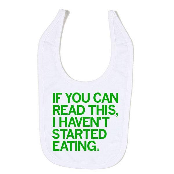 Haven't Started Eating Bib - Adult & Kids T-Shirts, Sweatshirts & Hoodies apparel design preview 1