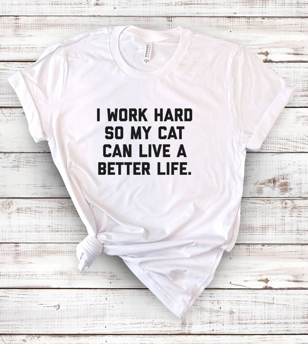 I Work Hard So My Cat- Funny Cats Sassy Nerd - Adult & Kids T-Shirts, Sweatshirts & Hoodies apparel design preview 1