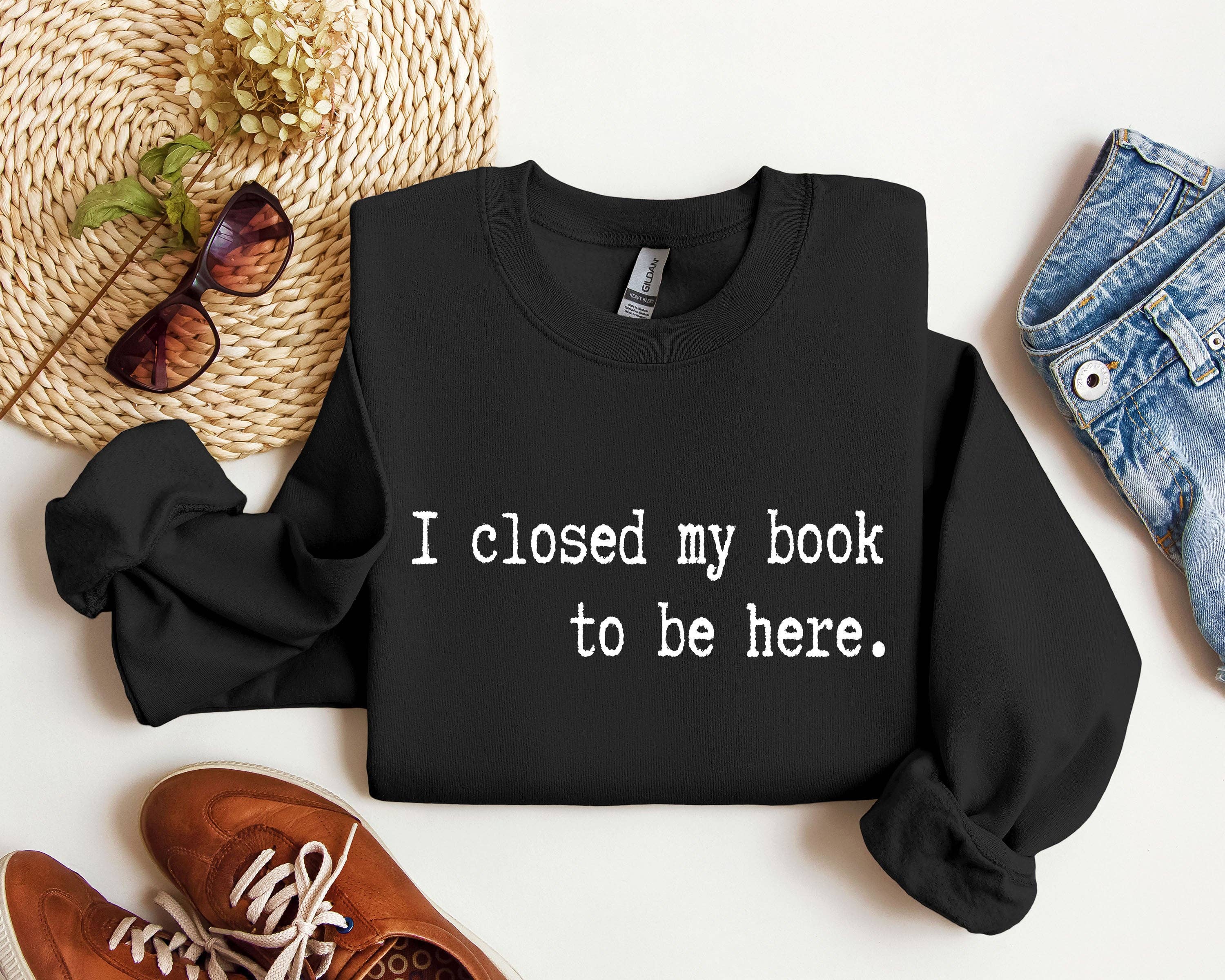 I Closed My Book Funny, Sarcastic College - Adult & Kids T-Shirts, Sweatshirts & Hoodies apparel design preview 1
