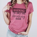 Warning the Girls Are Drinking Again - Adult & Kids T-Shirts, Sweatshirts & Hoodies apparel design preview 1