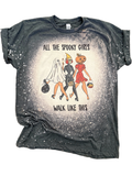 Spooky Girls Walk Like This Halloween Bleached - Adult & Kids T-Shirts, Sweatshirts & Hoodies apparel design preview 1