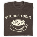 Serious About Soup - Adult & Kids T-Shirts, Sweatshirts & Hoodies apparel design preview 1