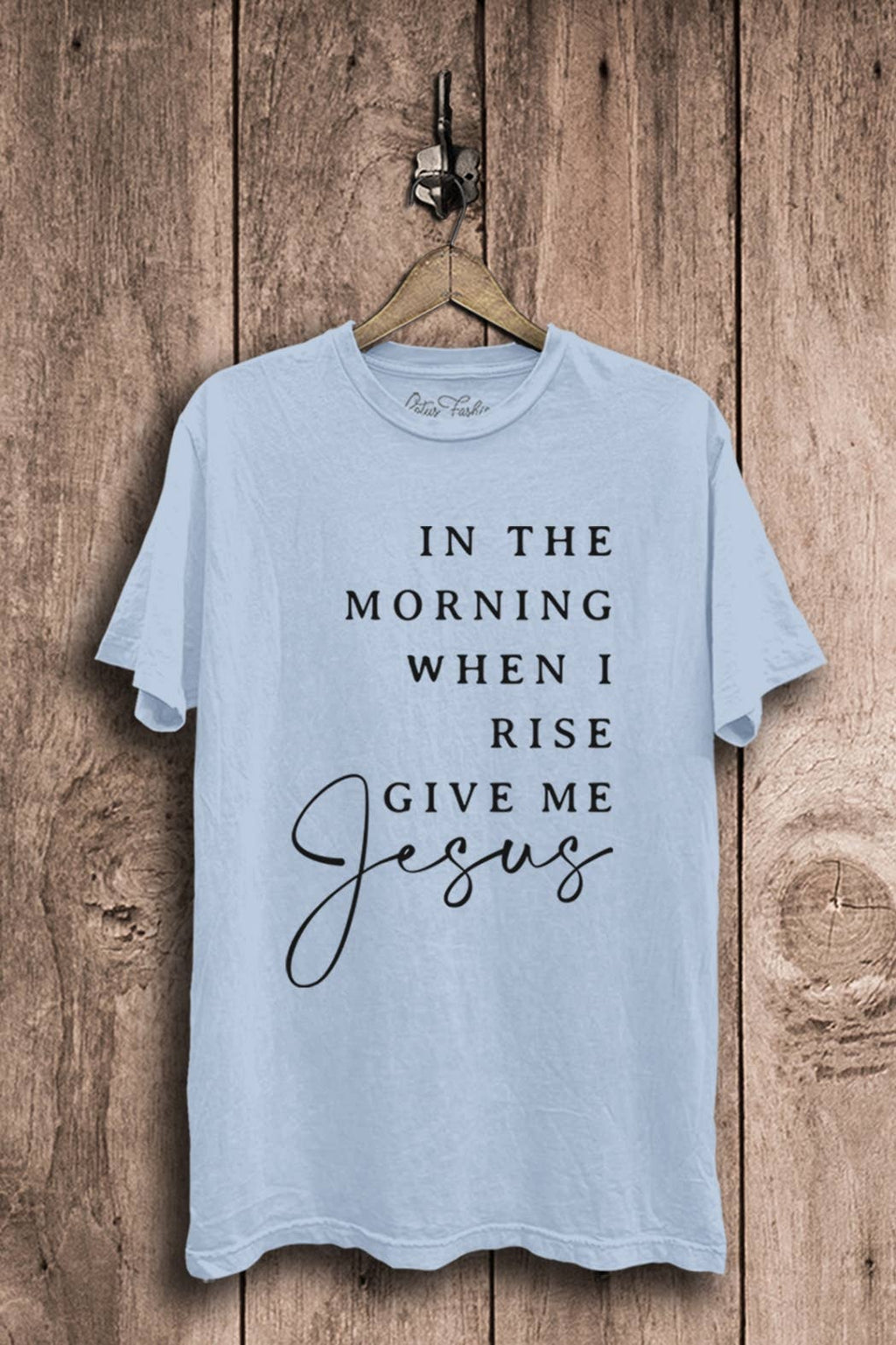 When I Rise Give Me Jesus Graphic Top - Adult & Kids T-Shirts, Sweatshirts & Hoodies apparel design preview 1