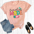Funny Teacher Mode Off Graphic - Adult & Kids T-Shirts, Sweatshirts & Hoodies apparel design preview 1