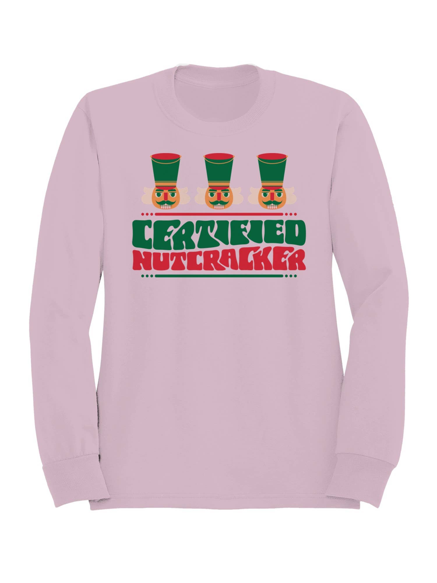 Certified Nutcracker Holiday Design Women's - Adult & Kids T-Shirts, Sweatshirts & Hoodies apparel design preview 1