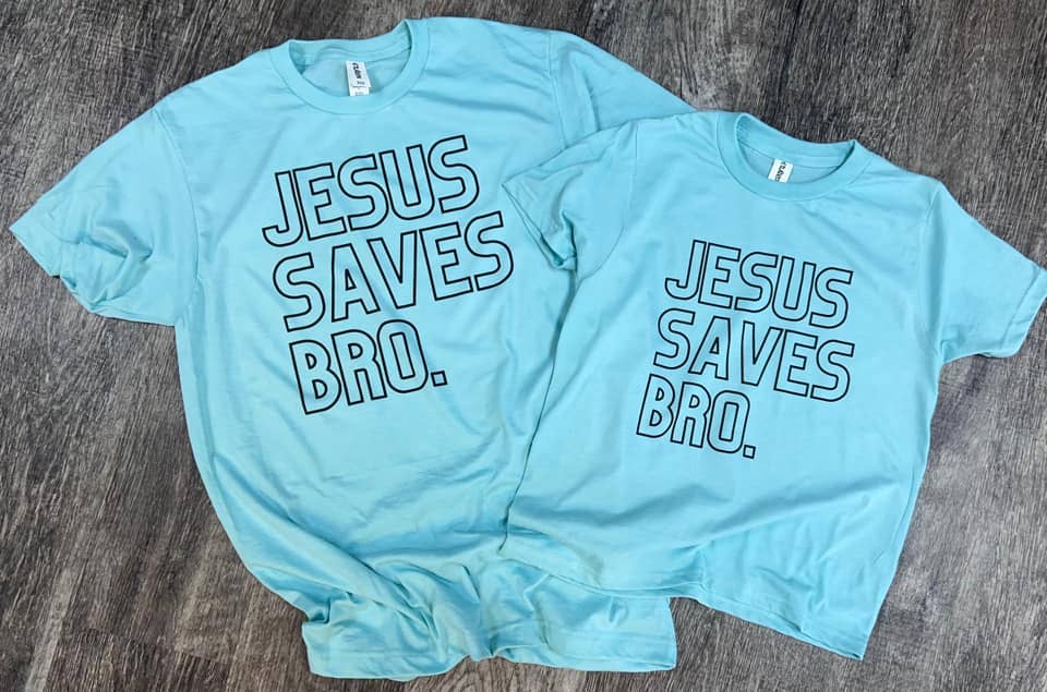 Jesus Saves Bro. On Purist Blue - Adult & Kids T-Shirts, Sweatshirts & Hoodies apparel design preview 1