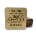 I Don't Have Ducks or A Row Magnet/Drink Coaster - Adult & Kids T-Shirts, Sweatshirts & Hoodies apparel design preview 1