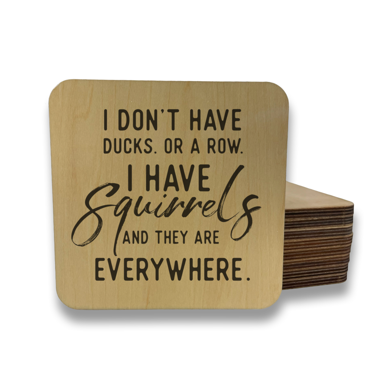 I Don't Have Ducks or A Row Magnet/Drink Coaster - Adult & Kids T-Shirts, Sweatshirts & Hoodies apparel design preview 1