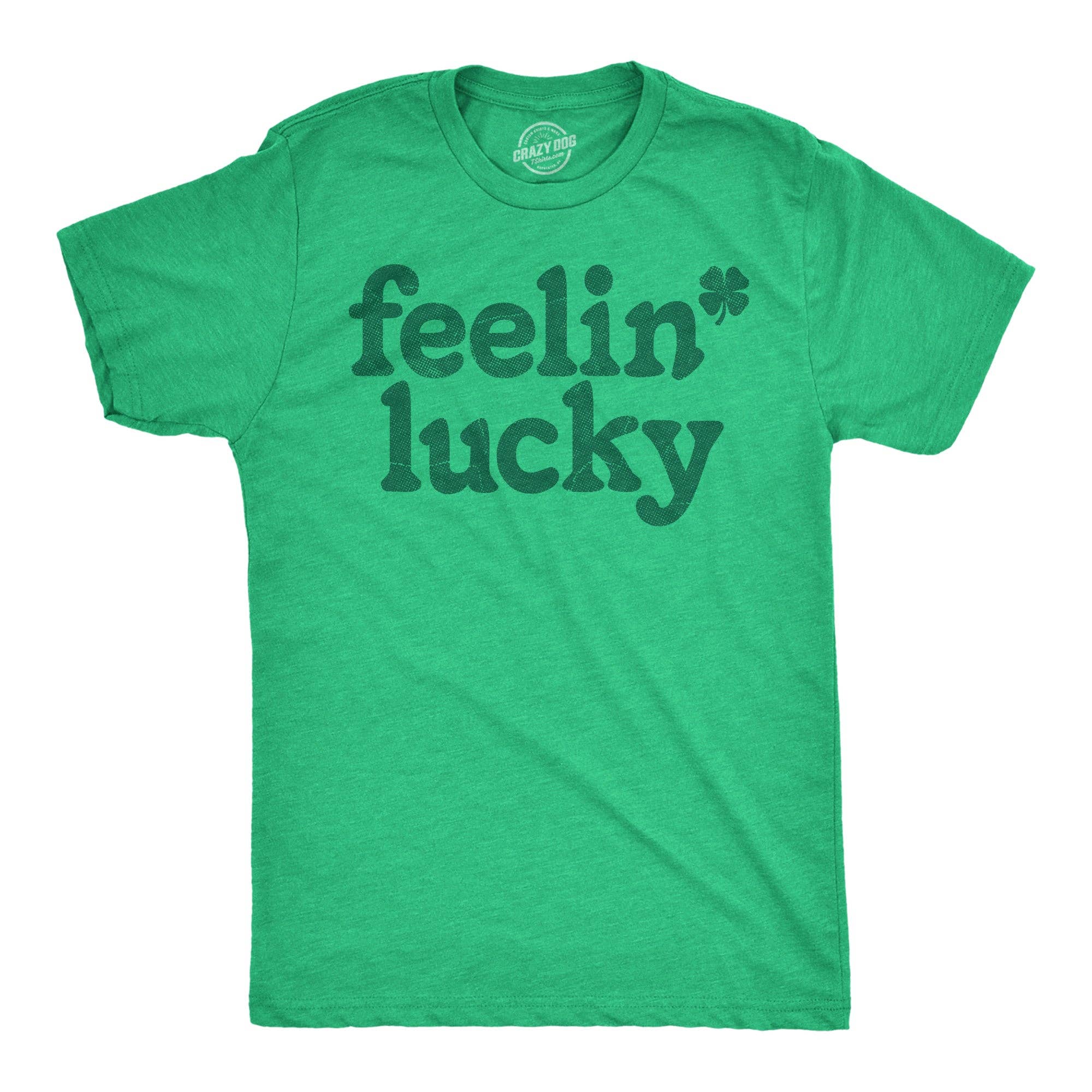 Feelin Lucky Men's - Adult & Kids T-Shirts, Sweatshirts & Hoodies apparel design preview 1