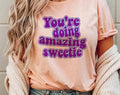 You're Doing Amazing Sweetie Reality Tv Star Graphic - Adult & Kids T-Shirts, Sweatshirts & Hoodies apparel design preview 1