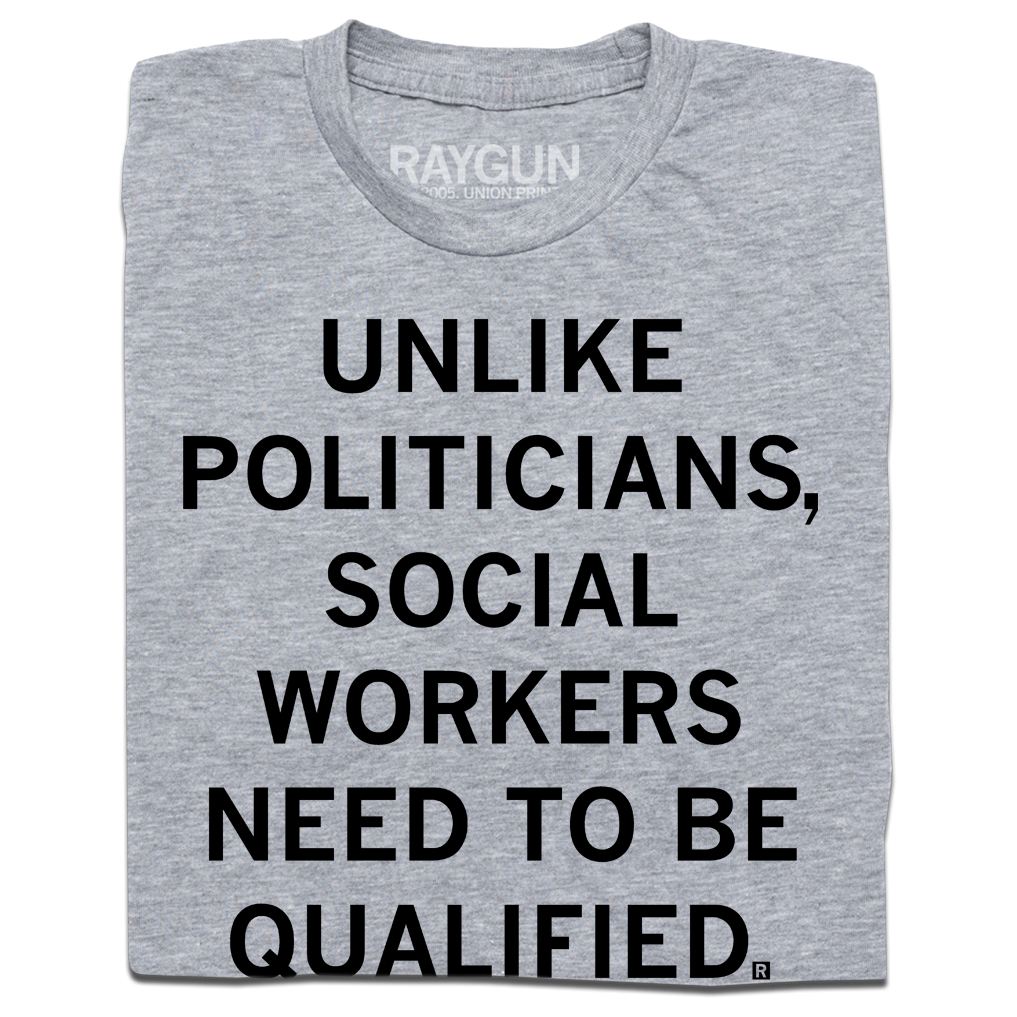 Social Workers Need To Be Qualified - Adult & Kids T-Shirts, Sweatshirts & Hoodies apparel design preview 1