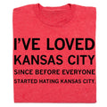 I've Loved Kc Since Before - Adult & Kids T-Shirts, Sweatshirts & Hoodies apparel design preview 1