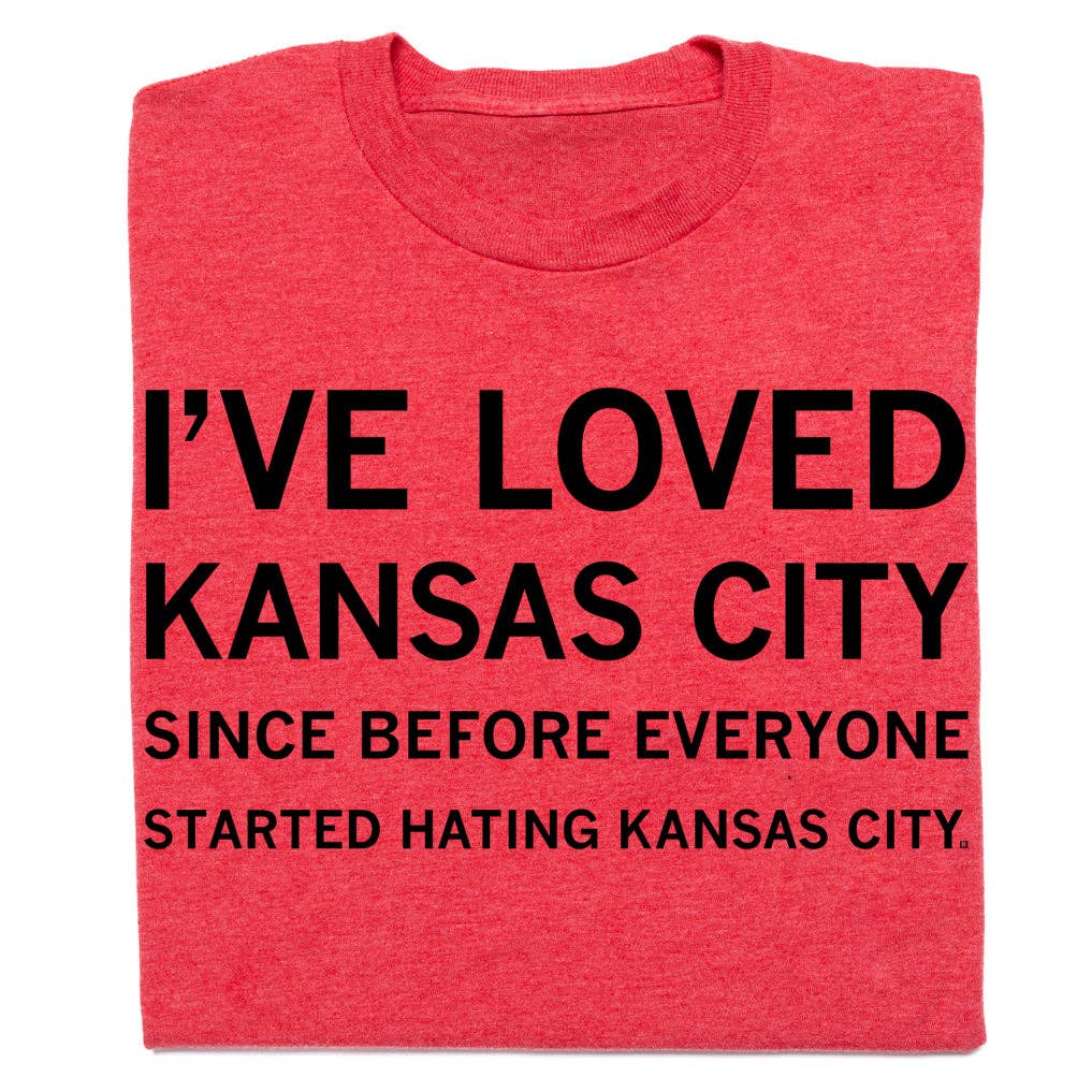 I've Loved Kc Since Before - Adult & Kids T-Shirts, Sweatshirts & Hoodies apparel design preview 1