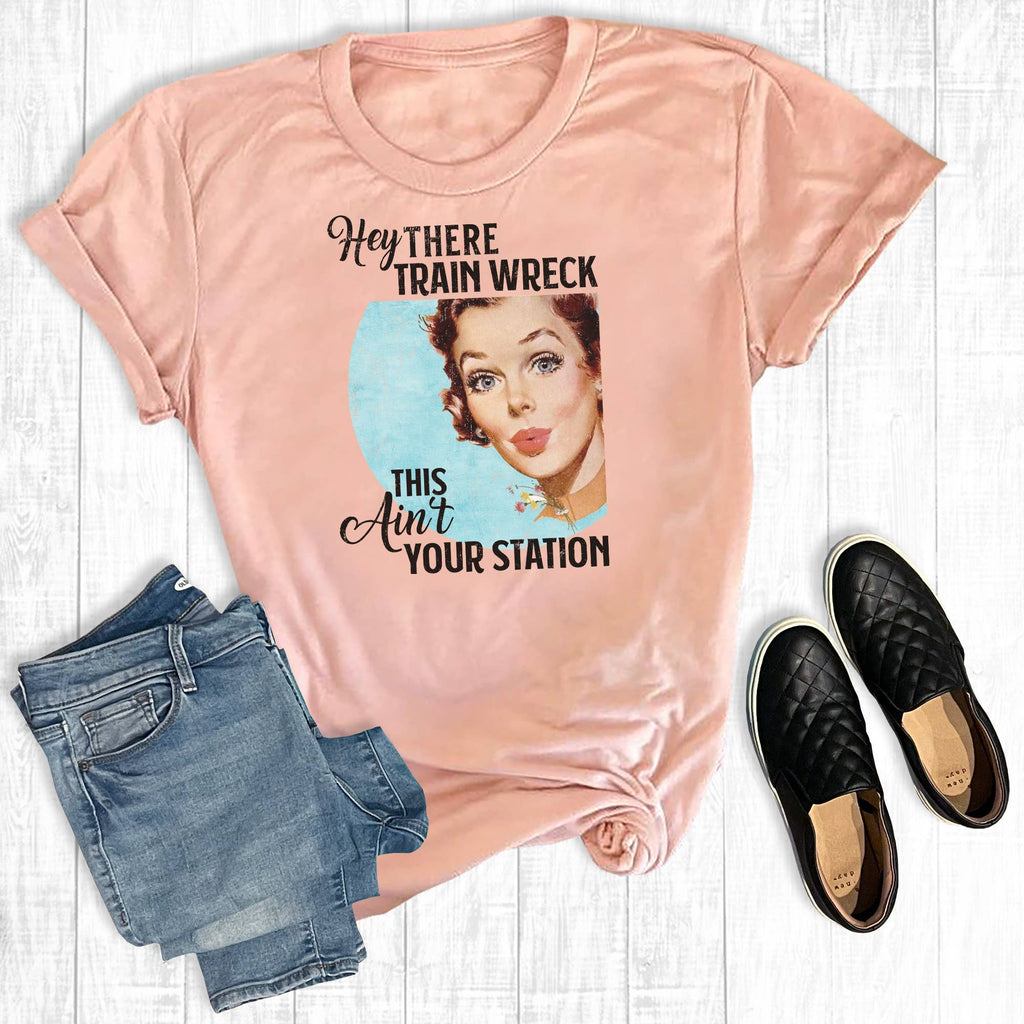 Hey There Trainwreck This Isn't Your Station - Adult & Kids T-Shirts, Sweatshirts & Hoodies apparel design preview 1