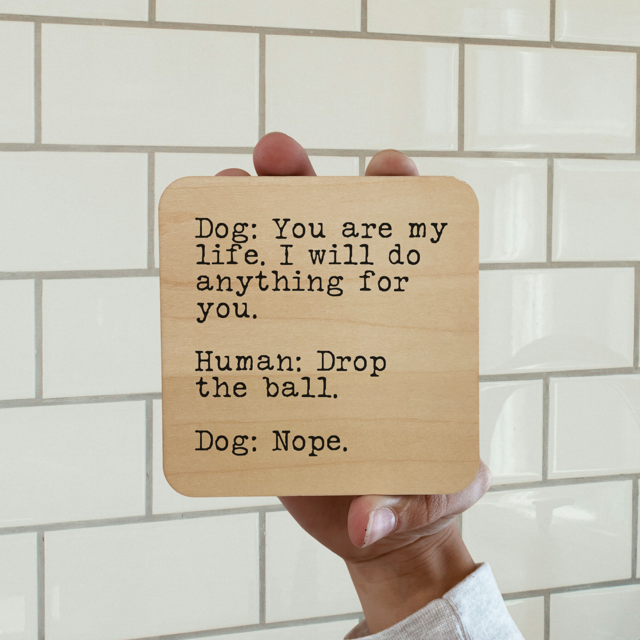 Dog: You Are My Life Magnet/Drink Coaster - Adult & Kids T-Shirts, Sweatshirts & Hoodies apparel design preview 1