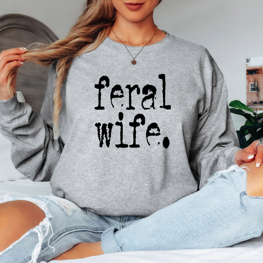 Feral Wife - Adult & Kids T-Shirts, Sweatshirts & Hoodies apparel design preview 1