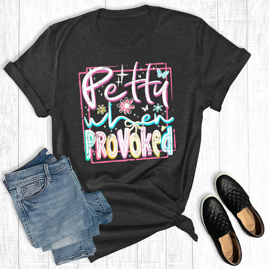 Funny Petty When Provoked Graphic - Adult & Kids T-Shirts, Sweatshirts & Hoodies apparel design preview 1