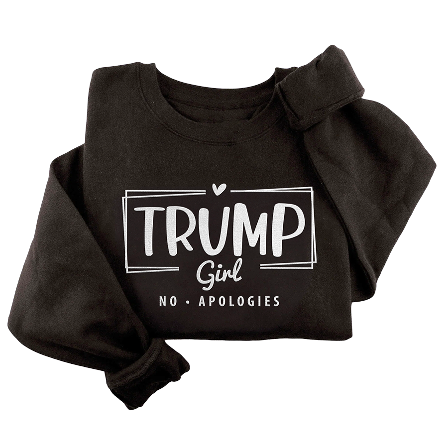 Trump Girl No Apologies Crewneck 2926 - Adult & Kids T-Shirts, Sweatshirts & Hoodies apparel design preview 1