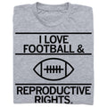 Football and Reproductive Rights - Adult & Kids T-Shirts, Sweatshirts & Hoodies apparel design preview 1