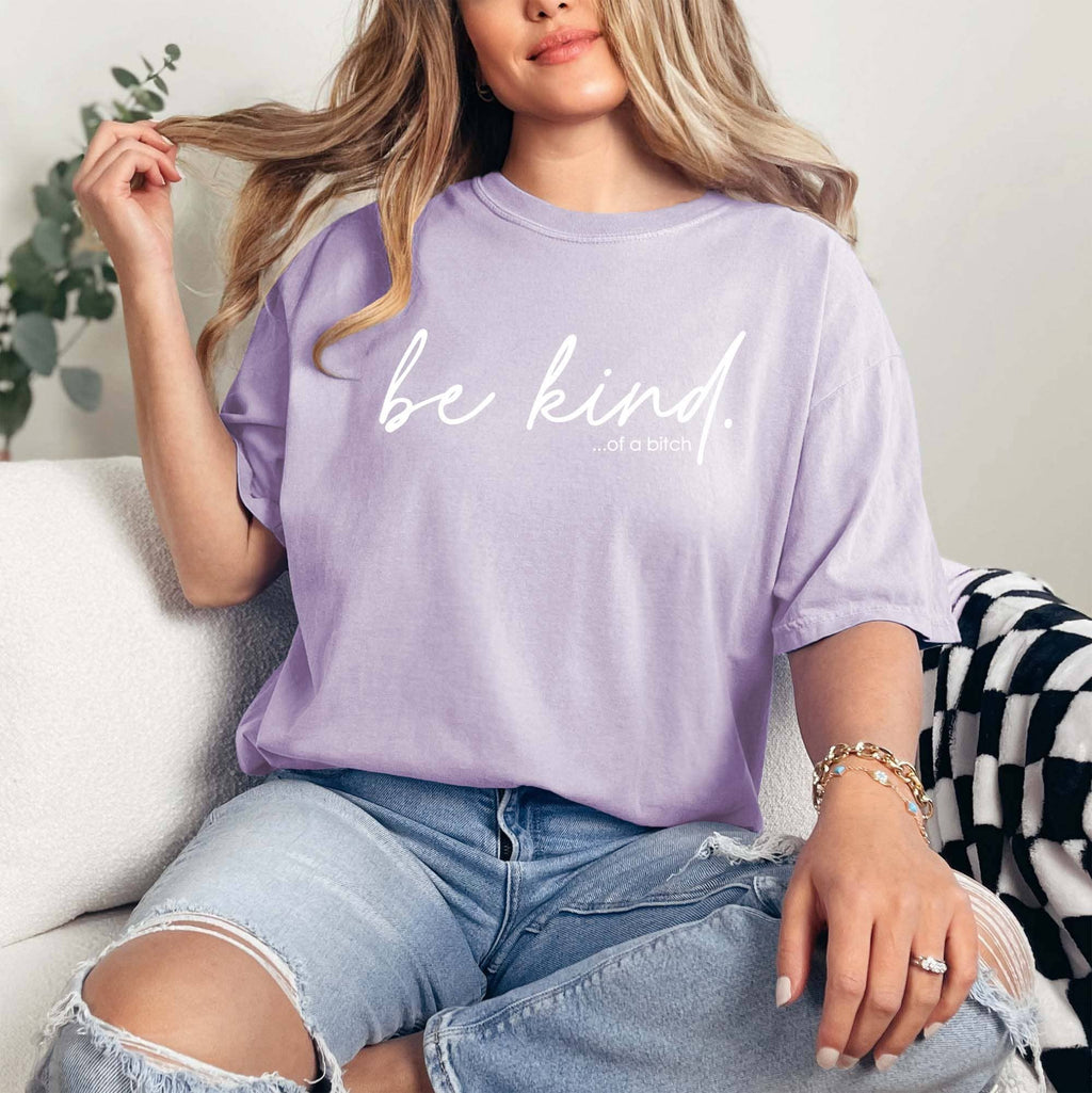 Be Kind of A Bitch Orchid Funny Graphic Snarky - Adult & Kids T-Shirts, Sweatshirts & Hoodies apparel design preview 1