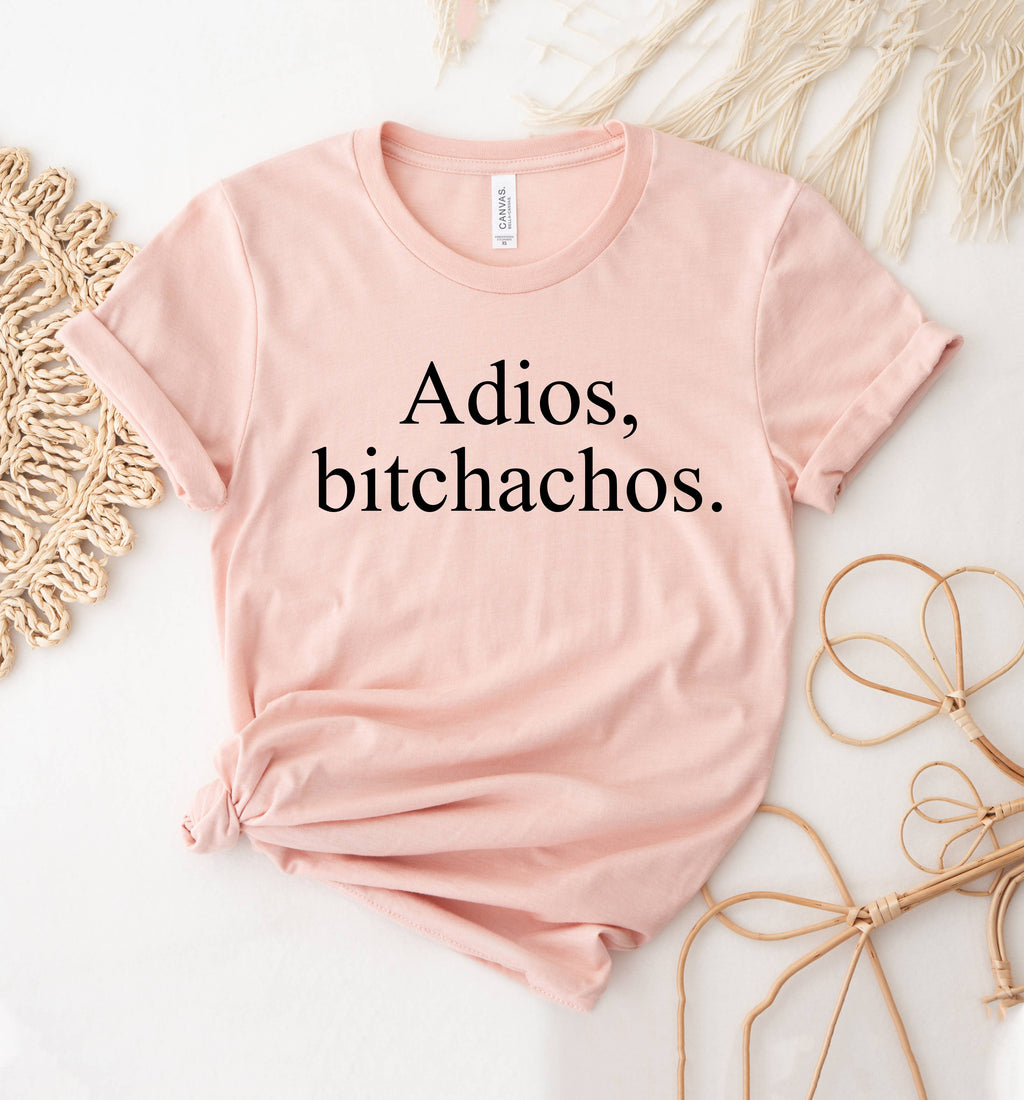 Adios Bitchachos - Adult & Kids T-Shirts, Sweatshirts & Hoodies apparel design preview 1