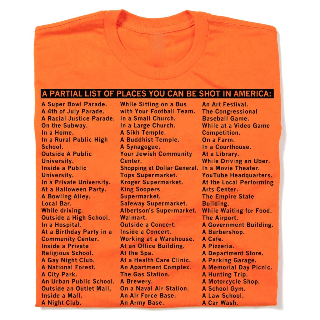 All the Places You Can Be Shot in America - Adult & Kids T-Shirts, Sweatshirts & Hoodies apparel design preview 1