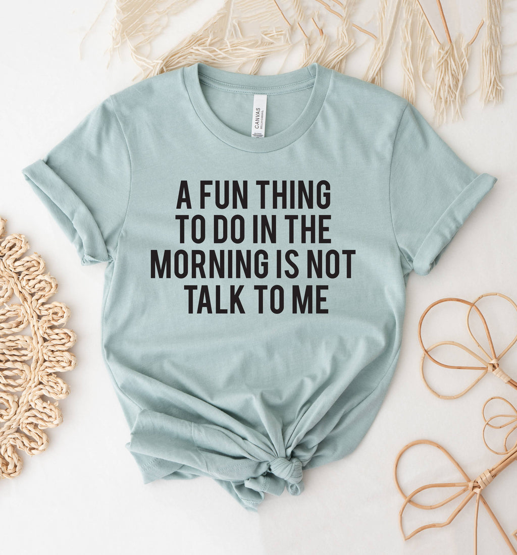 A Fun Thing To Do in the Morning - Adult & Kids T-Shirts, Sweatshirts & Hoodies apparel design preview 1