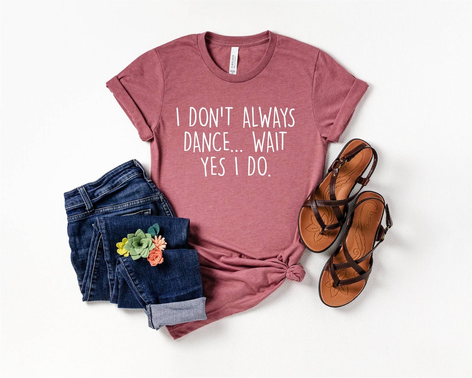 I Don't Always Dance Wait Yes Do - Adult & Kids T-Shirts, Sweatshirts & Hoodies apparel design preview 1