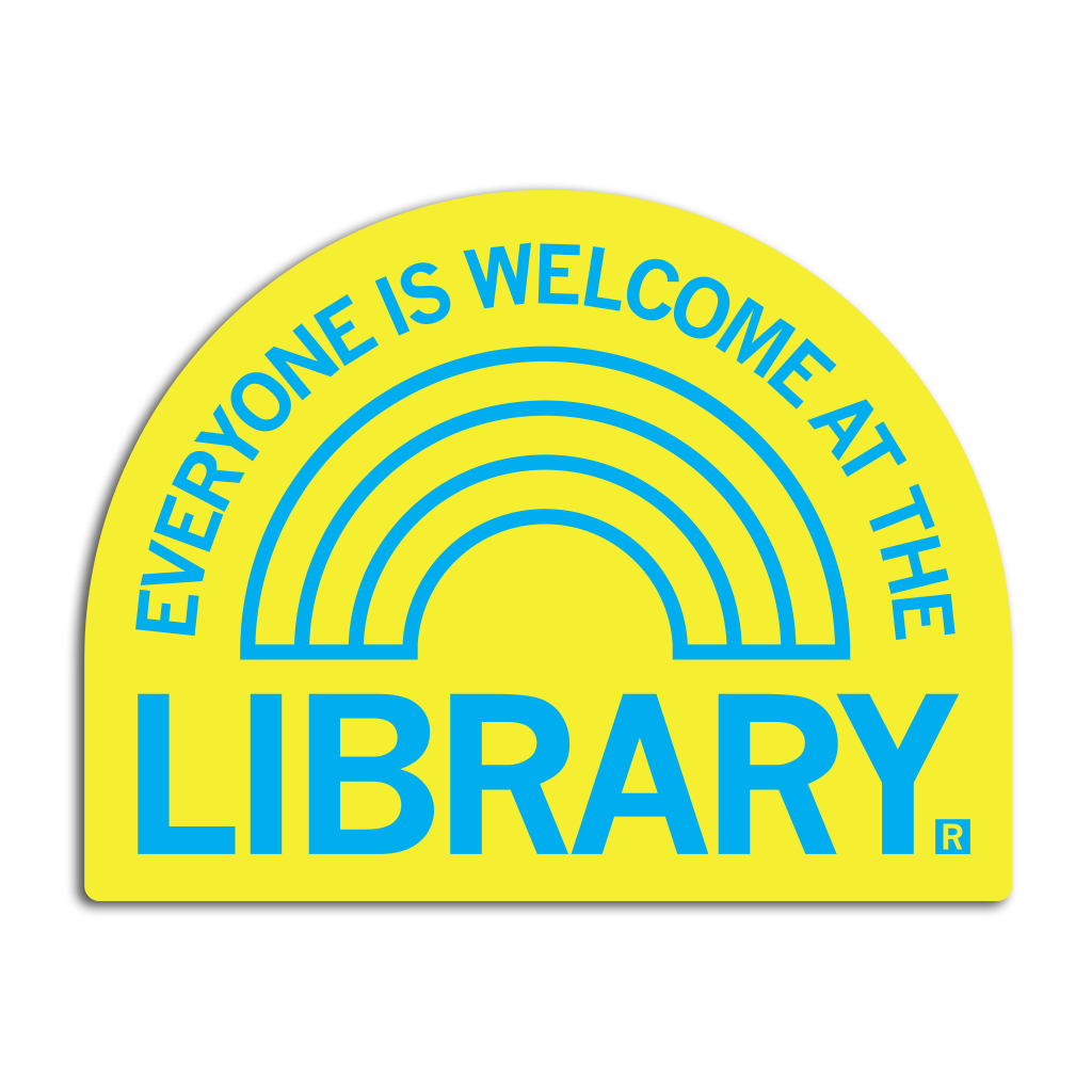 Everyone Is Welcome At the Library Die-Cut Sticker - Adult & Kids T-Shirts, Sweatshirts & Hoodies apparel design preview 1