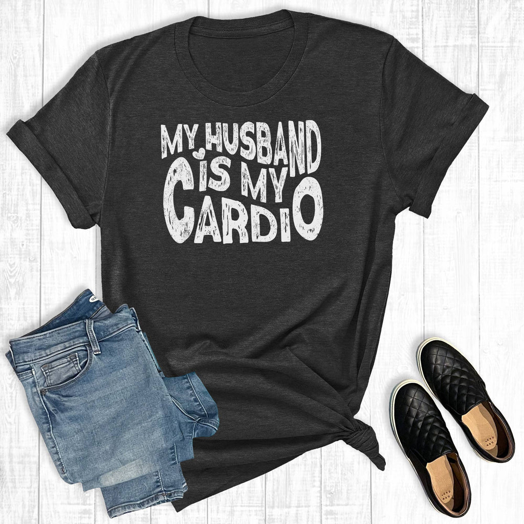 My Husband Is Cardio Graphic - Adult & Kids T-Shirts, Sweatshirts & Hoodies apparel design preview 1