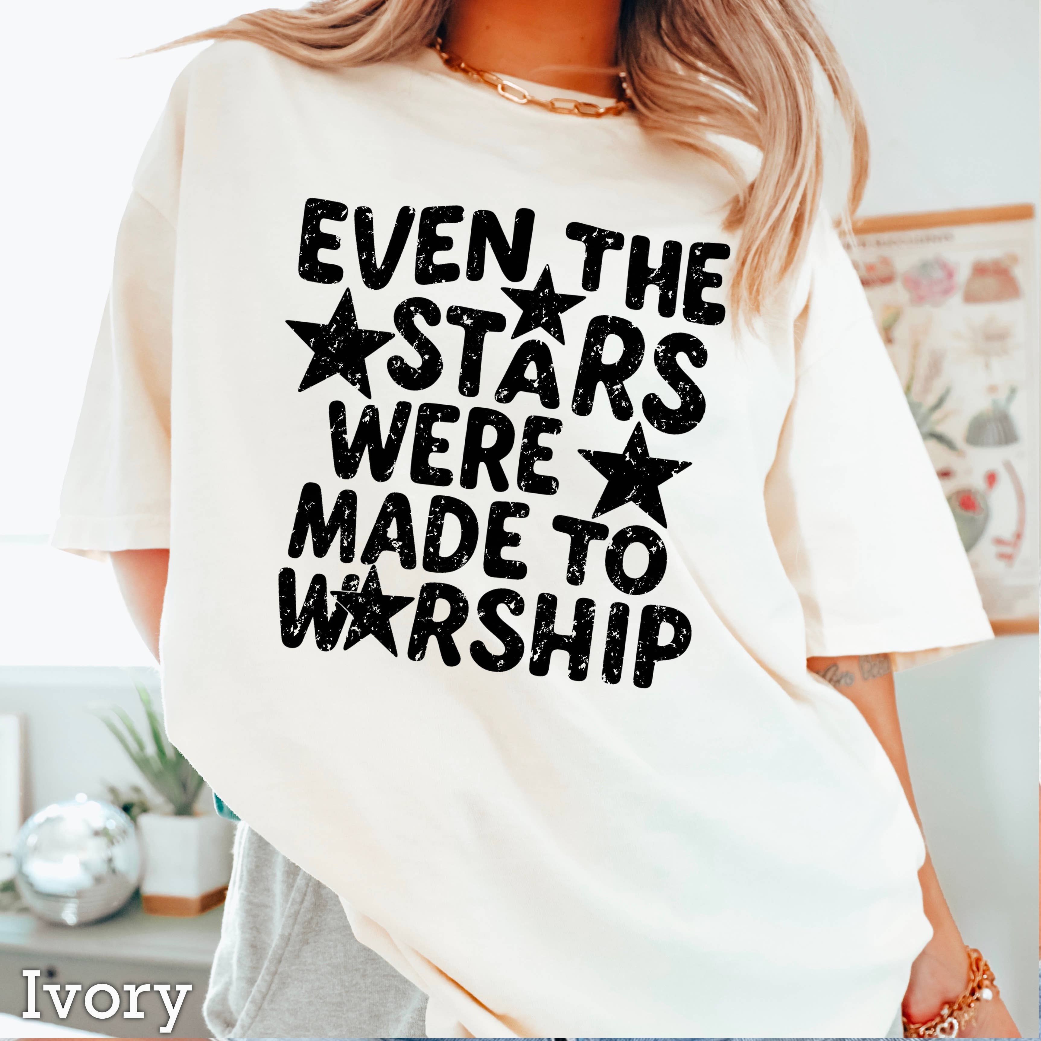 Even the Stars Were Made Christian Comfort Color - Adult & Kids T-Shirts, Sweatshirts & Hoodies apparel design preview 1