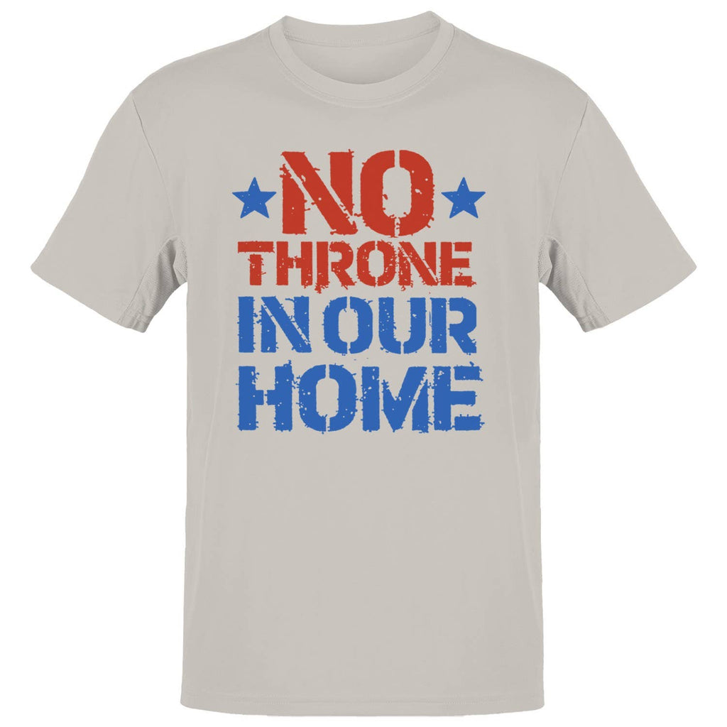 No Throne in Our Home Men's - Adult & Kids T-Shirts, Sweatshirts & Hoodies apparel design preview 1