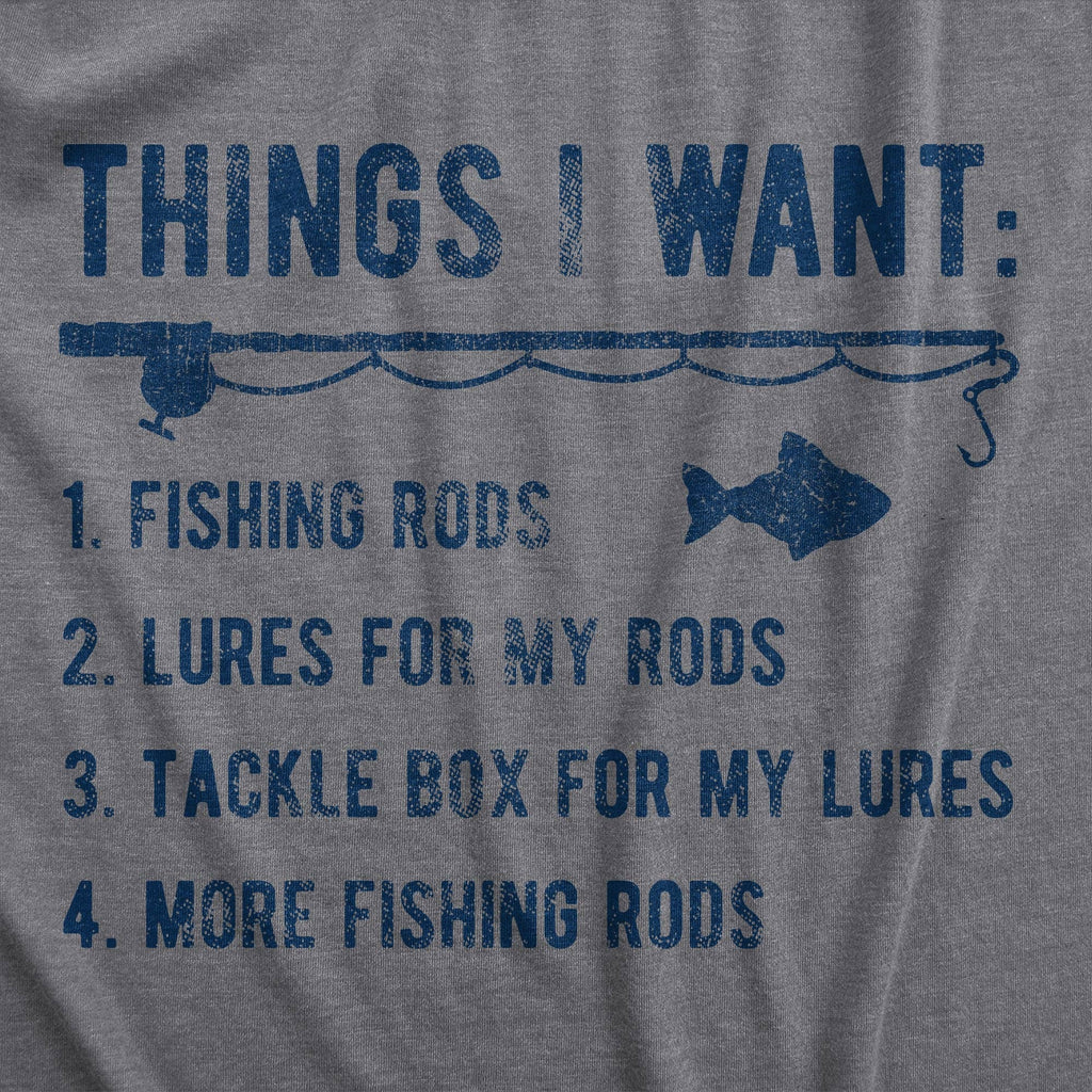 Things I Want List Fishing Men's - Adult & Kids T-Shirts, Sweatshirts & Hoodies apparel design preview 1