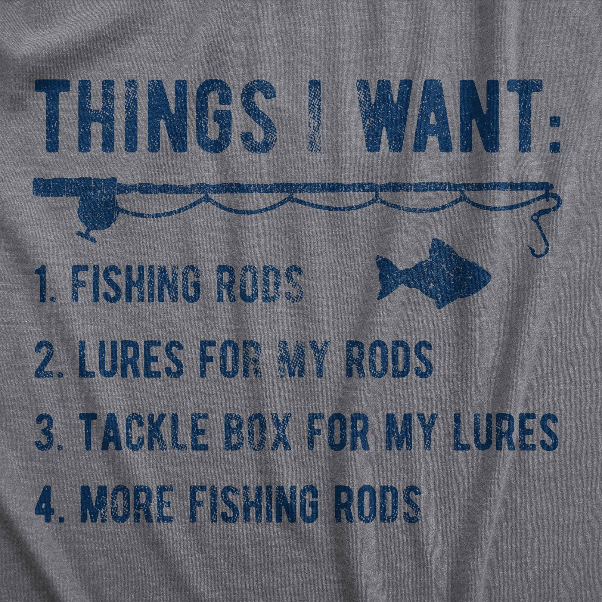 Things I Want List Fishing Men's - Adult & Kids T-Shirts, Sweatshirts & Hoodies apparel design preview 1